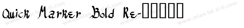 Quick Marker Bold Re字体转换